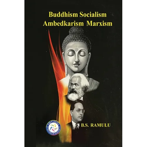 Buddhism Socialism Marxism Ambedkarism Pratitya Samutpada - Paperback