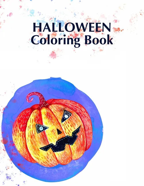Halloween Coloring Book: Children Halloween Book, Ages 2-4, With: Pumpkins Owls Mummies - Paperback