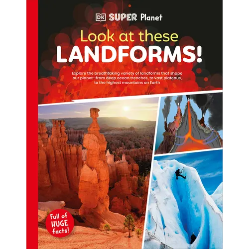 DK Super Planet Look at These Landforms! - Hardcover