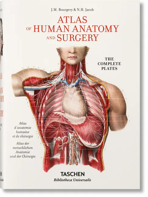 Bourgery. Atlas of Human Anatomy and Surgery - Hardcover