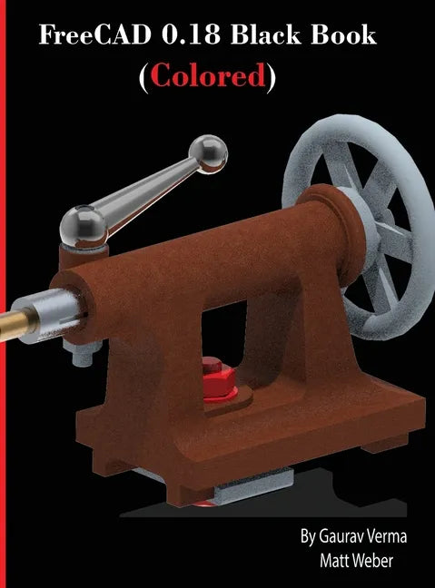 FreeCAD 0.18 Black Book (Colored) - Hardcover
