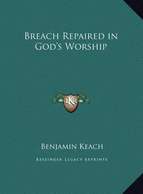 Breach Repaired in God's Worship - Hardcover