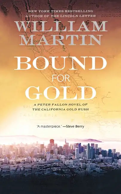 Bound for Gold: A Peter Fallon Novel of the California Gold Rush - Paperback