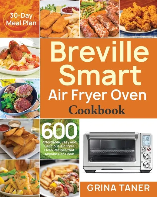 Breville Smart Air Fryer Oven Cookbook - Paperback