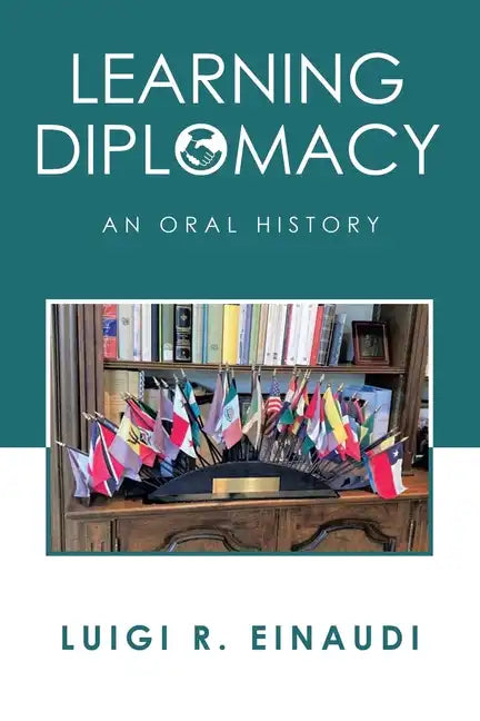 Learning Diplomacy: An Oral History - Paperback