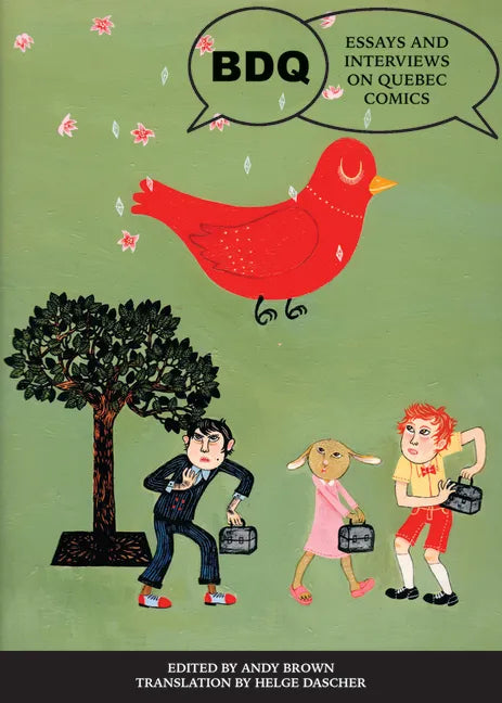 Bdq: Essays and Interviews on Quebec Comics - Paperback