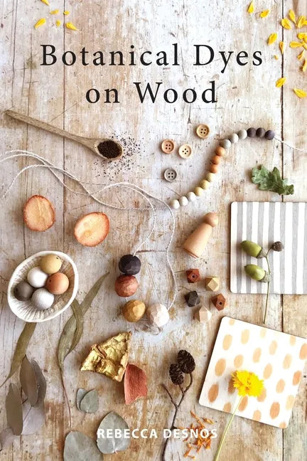 Botanical Dyes on Wood - Paperback