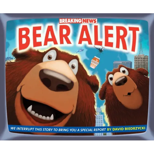 Breaking News: Bear Alert - Hardcover