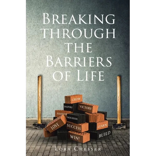 Breaking through the Barriers of Life - Paperback