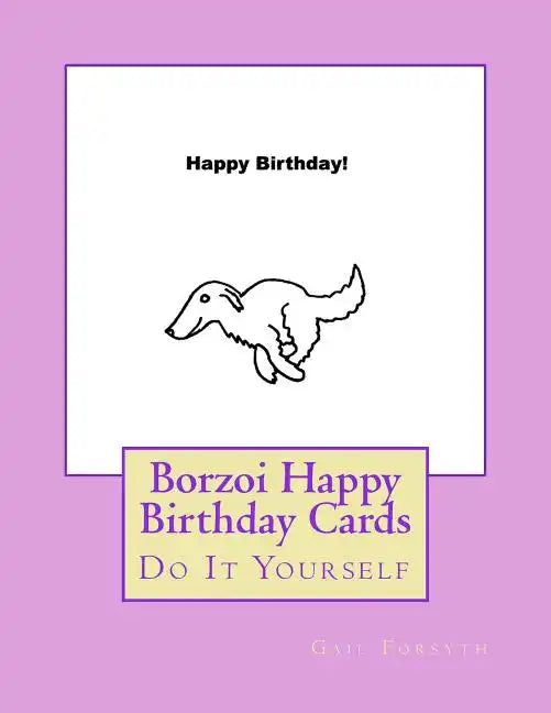 Borzoi Happy Birthday Cards: Do It Yourself - Paperback