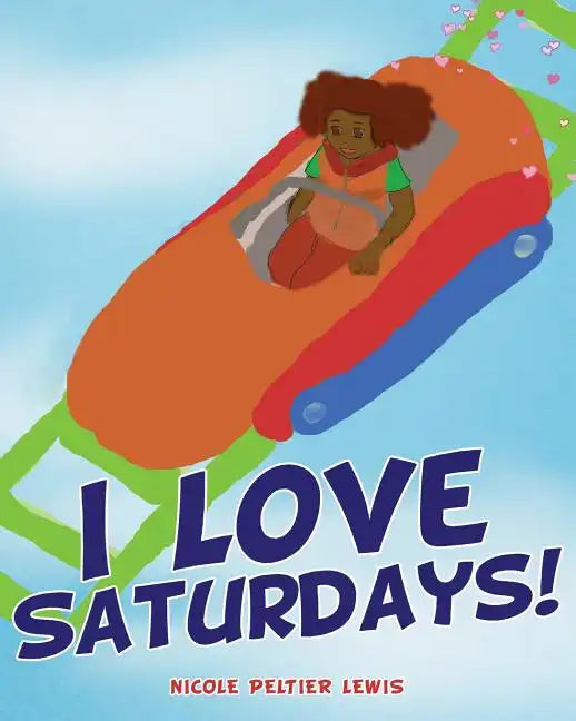 I Love Saturdays! - Paperback