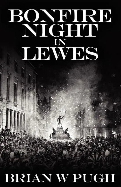 Bonfire Night In Lewes - Paperback