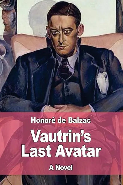 Vautrin's Last Avatar - Paperback