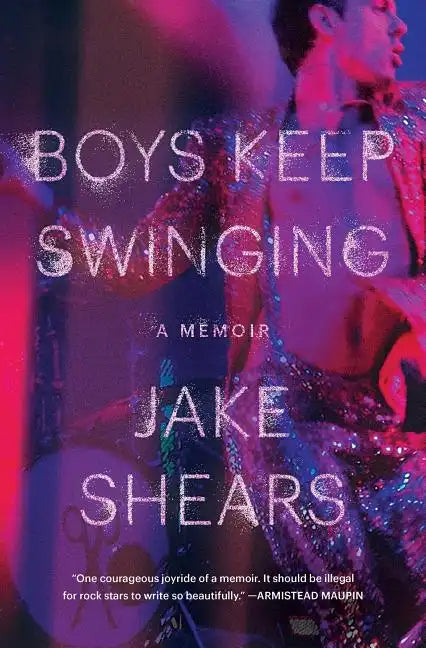 Boys Keep Swinging: A Memoir - Paperback