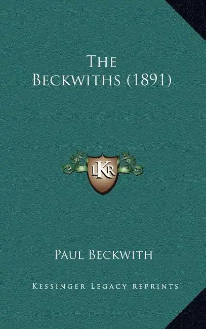 The Beckwiths (1891) - Hardcover