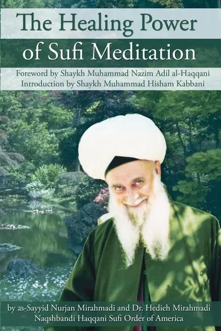 The Healing Power of Sufi Meditation - Paperback