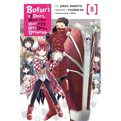 Bofuri: I Don't Want to Get Hurt, So I'll Max Out My Defense., Vol. 8 (Manga) - Paperback