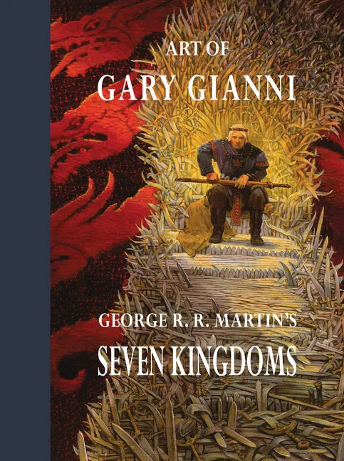 Art of Gary Gianni for George R. R. Martin's Seven Kingdoms - Hardcover