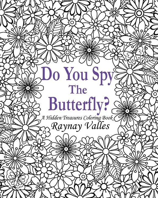 Do You Spy the Butterfly?: A Hidden Treasures Coloring Book - Paperback