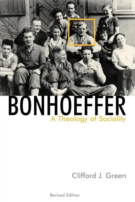Bonhoeffer: A Theology of Sociality - Paperback