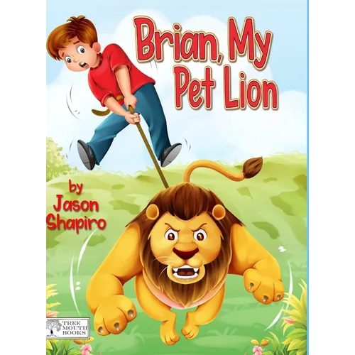 Brian, My Pet Lion - Hardcover