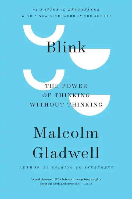 Blink: The Power of Thinking Without Thinking - Hardcover