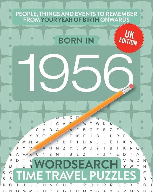 Born in 1956: Your Life in Wordsearch Puzzles - Paperback