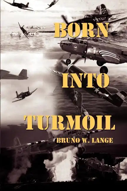Born Into Turmoil - Paperback