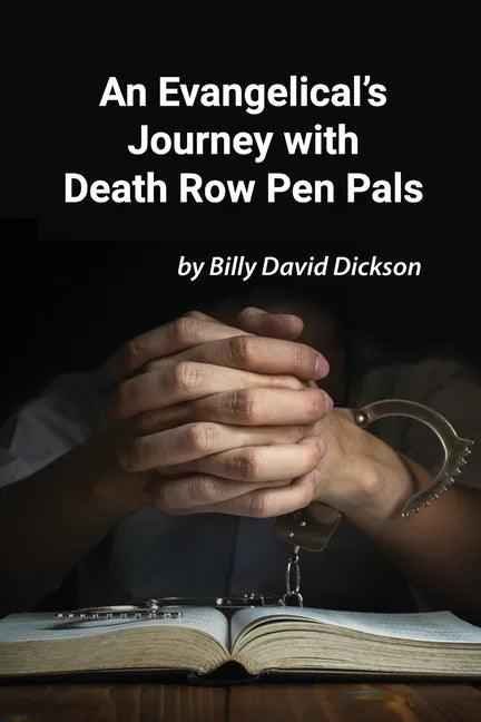 An Evangelical's Journey with Death Row Pen Pals - Paperback