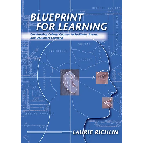 Blueprint for Learning: Constructing College Courses to Facilitate, Assess, and Document Learning - Paperback