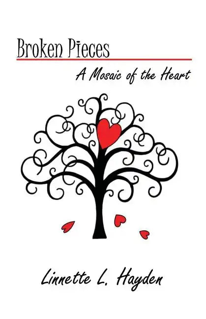 Broken Pieces - A Mosiac of the Heart - Paperback