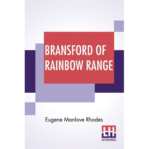 Bransford Of Rainbow Range: Originally Published Under The Title Of Bransford Inarcadia Or, The Little Eohippus - Paperback
