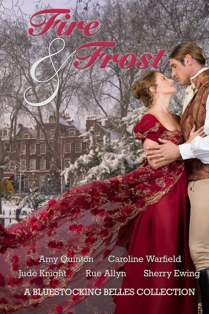 Fire & Frost: A Bluestocking Belles Collection - Paperback
