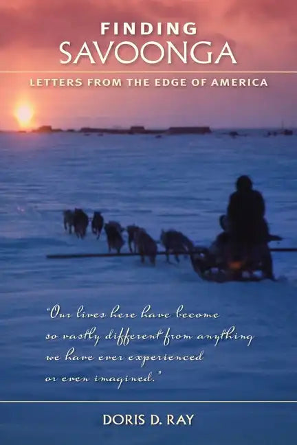 Finding Savoonga: Letters from the Edge of America - Paperback