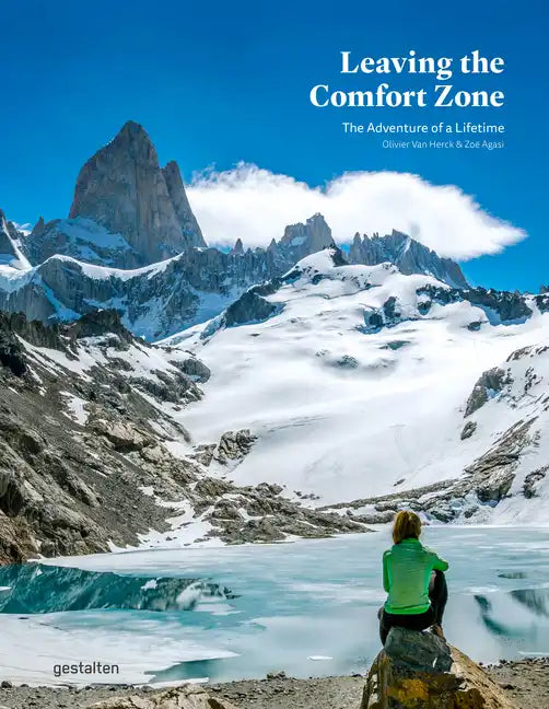 Leaving the Comfort Zone: The Adventure of a Lifetime - Hardcover