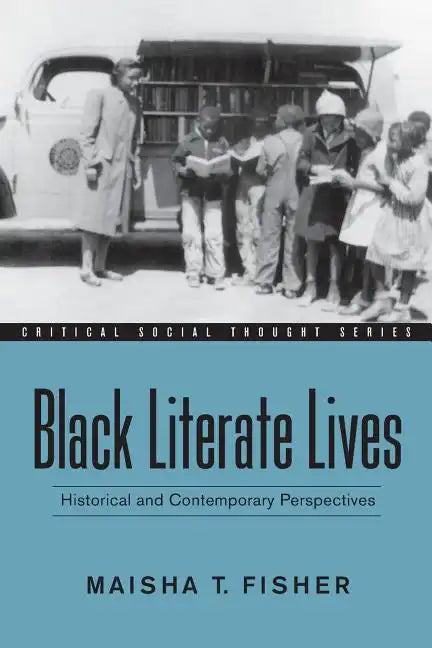 Black Literate Lives: Historical and Contemporary Perspectives - Paperback