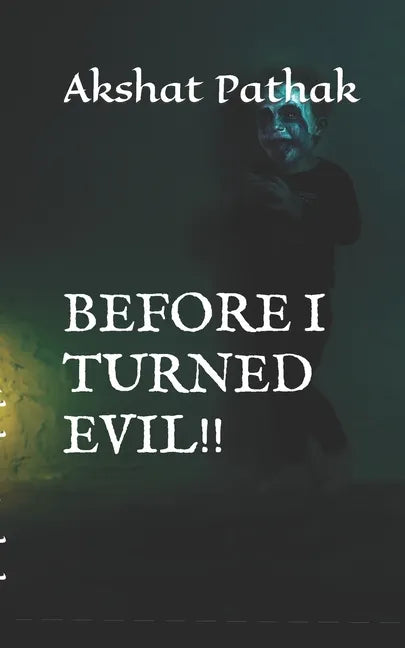 Before I Turned Evil!! - Paperback