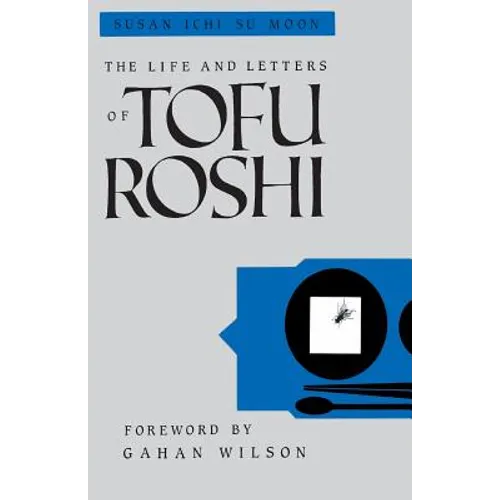 The Life and Letters of Tofu Roshi - Paperback