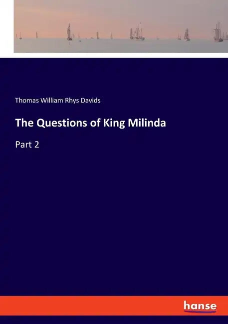The Questions of King Milinda: Part 2 - Paperback
