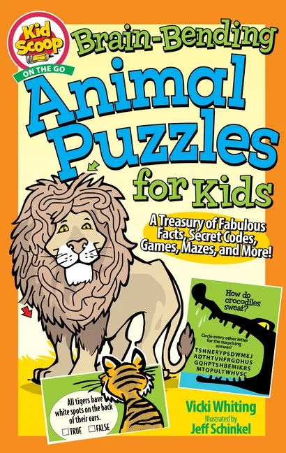 Brain-Bending Animal Puzzles for Kids: A Treasury of Fabulous Facts, Secret Codes, Games, Mazes, and More! - Paperback