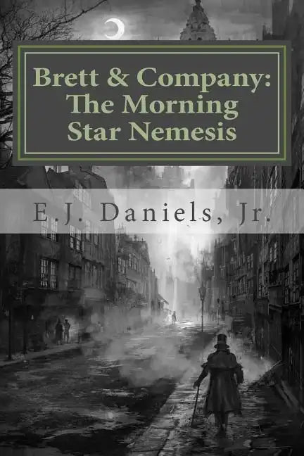 Brett and Company: The Morning Star Nemesis - Paperback