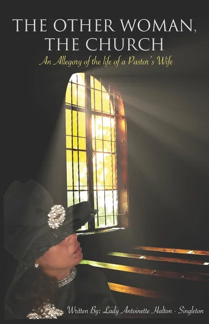 The Other Woman, The Church: An Allegory of the Life of A Pastor's Wife - Paperback