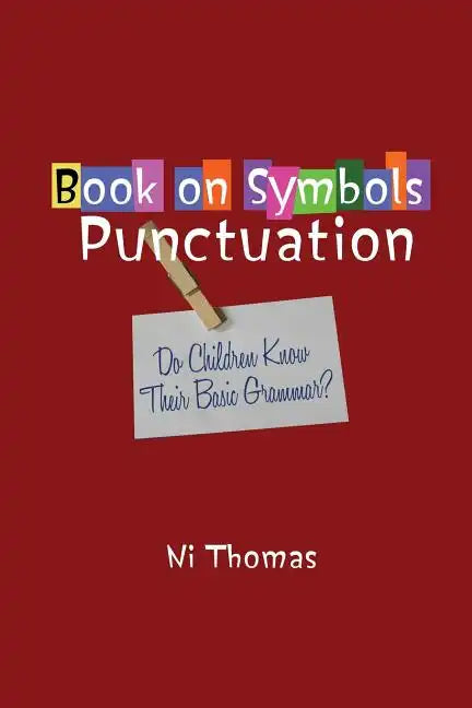 Book on Symbols Punctuation: Do Children Know Their Basic Grammar? - Paperback
