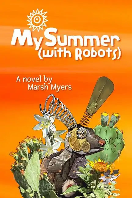 My Summer (with Robots) - Paperback