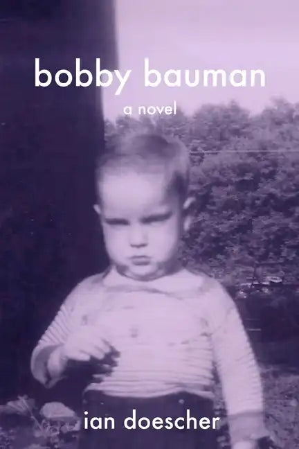 Bobby Bauman - Paperback