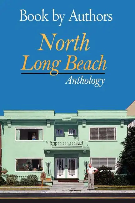 Book by Authors - North Long Beach Anthology - Paperback