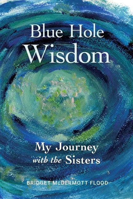 Blue Hole Wisdom - Paperback