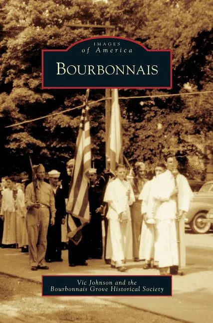 Bourbonnais - Hardcover