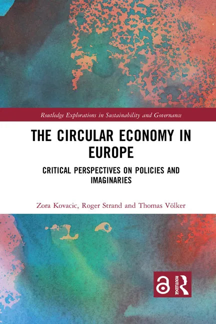 The Circular Economy in Europe: Critical Perspectives on Policies and Imaginaries - Paperback