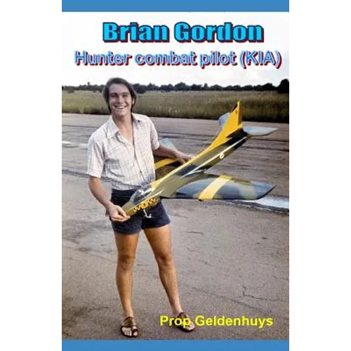 Brian Gordon Hunter combat pilot (KIA) - Paperback